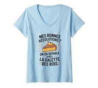 Femme Humour Bonnes Résolutions Nouvel an Galette des Rois Cadeau T-Shirt avec Col en V
