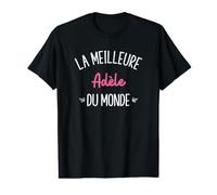 Femme Humour Cadeau Personnalisé BFF Prénom Adèle T-Shirt Graphique avec Valeur