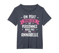Femme Humour Cadeau Personnalisé BFF Prénom Annabelle T-Shirt, Femme Grandes Tailles, Bleu Chiné, 2X