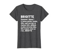 Femme Humour Cadeau Personnalisé Prénom Brigitte Définition T-Shirt, Femme, Chiné Foncé, M