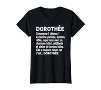 Femme Humour Cadeau Personnalisé Prénom Dorothée Définition T-Shirt