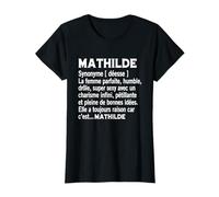 Femme Humour Cadeau Personnalisé Prénom Mathilde Définition T-Shirt