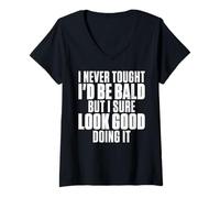 Femme Humour Chauve Humoristique I Never Thought I'd Be Bald T-Shirt avec Col en V