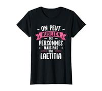 Femme Humour Copine Cadeau Personnalisé BFF Prénom Laetitia T-Shirt