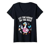 Femme Humour d'allaitement pour Le Personnel médical RN Laissez l'oie Faire la Dose T-Shirt avec Col en V