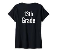Femme Humour drôle de 13e année pour la rentrée des étudiants de première année T-Shirt avec Col en V