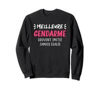 Femme Humour Gendarmerie Cadeau Meilleure Gendarme Sweatshirt