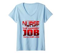 Femme Humour infirmière infirmière Travail Le Plus Difficile Que Vous Allez Adorer infirmière T-Shirt avec Col en V