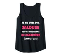 Femme Humour Jalousie Fille caractère Je ne suis Pas Jalouse Débardeur