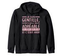 Femme Humour.Je suis patiente Un Jour sur 2 et c'etait Hier Sweat à Capuche