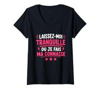 Femme Humour Laissez Moi Tranquille Ou Je Fais Ma Connasse T-Shirt avec Col en V