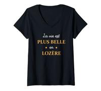 Femme Humour Lozère La vie est plus belle en Lozère T-Shirt avec Col en V