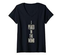 Femme Humour noir sarcastique | I PEAKED IN THE WOMB Humour noir drôle T-Shirt avec Col en V