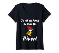 Femme Humour Oiseau Piverts Mignon Je m'en Fou Je suis Un Pivert T-Shirt avec Col en V