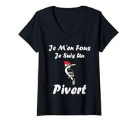 Femme Humour Oiseau Piverts Mignon Je m'en Fou Je suis Un Pivert T-Shirt avec Col en V