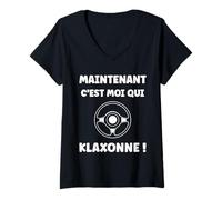 Femme Humour permis de Conduire Maintenant C'est Moi Qui klaxonne T-Shirt avec Col en V