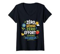 Femme Humour Positif Zéro Stress Zéro Effort Soyons Heureux T-Shirt avec Col en V