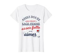 Femme Humour sage femme drole - Cadeau sage femme personnalisé T-Shirt