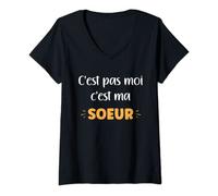 Femme Humour sœur Bêtises C'est pas moi c'est ma soeur T-Shirt avec Col en V