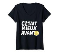 Femme Humour vintage C’était mieux avant T-Shirt avec Col en V