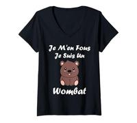 Femme Humour Wombats Animal Drole Je m'en Fous Je suis Un Wombat T-Shirt avec Col en V