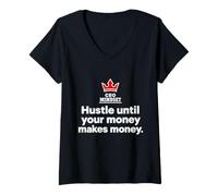 Femme Hustle Until Your Money Makes Money - CEO Mindset T-Shirt avec Col en V