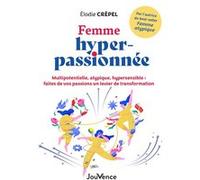 Femme hyper-passionnée Elodie Crepel (Auteur)