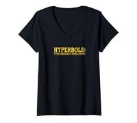 Femme Hyperbole The Greatest Thing Ever Blague littéraire Amusante T-Shirt avec Col en V