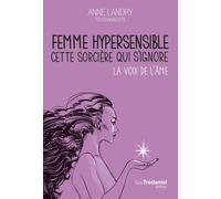 Femme Hypersensible, Cette Sorcière Qui S'ignore - La Voix De L'âme