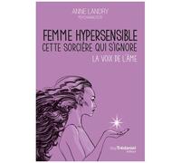 Femme Hypersensible, Cette Sorcière Qui S'ignore - La Voix De L'âme