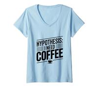 Femme Hypothèse: I Need Coffee Funny Cafeine Lover T-Shirt avec Col en V