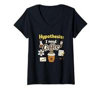 Femme Hypothesis I Need Coffee Funny Science Cafeine Lover T-Shirt avec Col en V