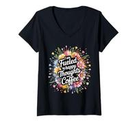 Femme I Am Fueled by Happy Thoughts and Coffee Caféine - T-Shirt avec Col en V
