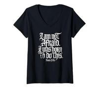 Femme I Am Not Afraid. I Was Born to Do This. Impression Blanche vieillie T-Shirt avec Col en V
