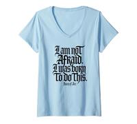 Femme I Am Not Afraid. I Was Born to Do This. Impression Noire T-Shirt avec Col en V