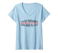 Femme I Am Not Responsible for What My Face Does When You Talk T-Shirt avec Col en V