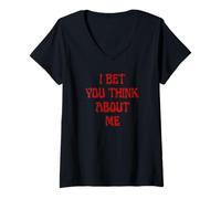 Femme I Bet You Think About Me Statement Homme Femme T-Shirt avec Col en V