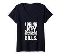Femme I Bring Joy and Sometimes Bills Humour drôle pour Adulte T-Shirt avec Col en V