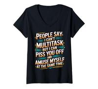 Femme I Can Annoy You and Amuse Myself Simultaneously - T-Shirt avec Col en V