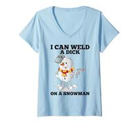 Femme I Can Weld A Dick on A Snowman Soudeuse à souder T-Shirt avec Col en V