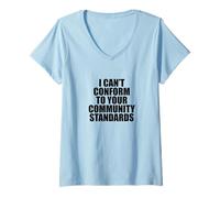 Femme I Can't Conform to Your Community Standards HOA Rebel Outlaw T-Shirt avec Col en V