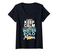 Femme I Can't Keep Calm I Am A Water Polo Mom - Amateur de sports de plage T-Shirt avec Col en V