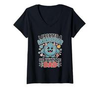 Femme I Created A Monster He Calls Me Dad T-Shirt avec Col en V