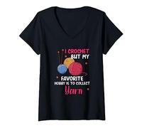 Femme I crochet but my favorite hobby is to collect yarn T-Shirt avec Col en V