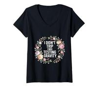 Femme I Didn't Trip I Was Testing Gravity Clumsy Person Fall - T-Shirt avec Col en V