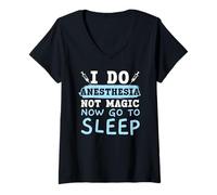 Femme I Do Anesthesia Not Magic Now Go To Sleep Anesthésiste T-Shirt avec Col en V
