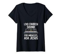 Femme I Do Church Sound For Miracles Ingénieur audio T-Shirt avec Col en V