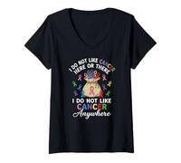 Femme I Do Not Like Cancer Here Or There Breast Cancer Lung Colon T-Shirt avec Col en V