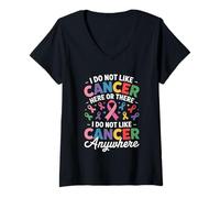 Femme I Do Not Like Cancer Here Or There Breast Cancer Lung Colon T-Shirt avec Col en V
