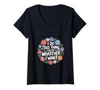 Femme I Do This Thing Called Whatever I Want Attitude ------- T-Shirt avec Col en V